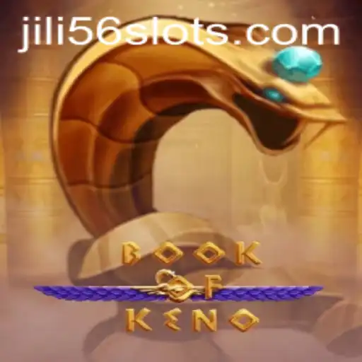 Exploring the Excitement of BookOfKeno: Unveiling JILI56