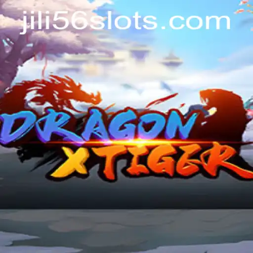 Unveiling DragonXTiger: The Thrilling World of JILI56