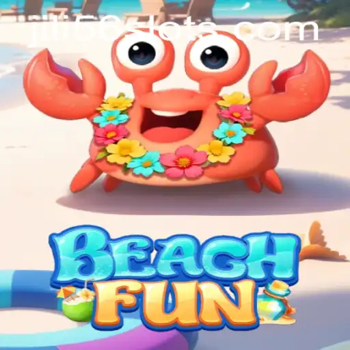 Dive into the Excitement of BeachFun with JILI56