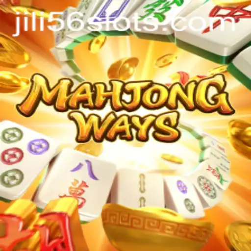 Mahjong Ways: Exploring the Game with JILI56