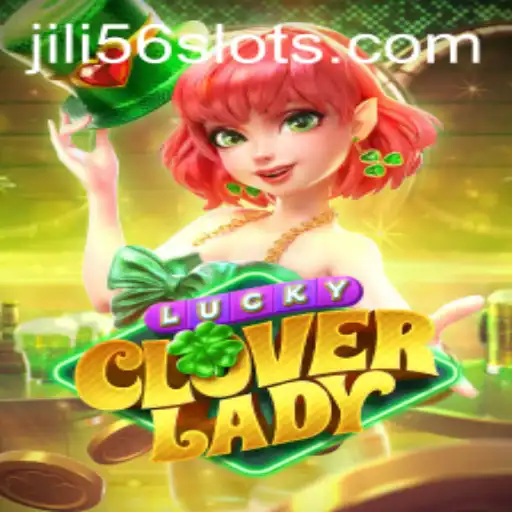 Exploring the Enchanting World of LuckyCloverLady: A Deep Dive into JILI56's Latest Sensation