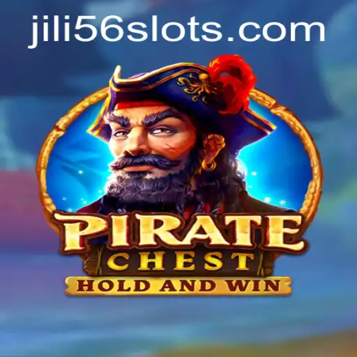 Discover the Thrill of PirateChest: Adventure Awaits with JILI56